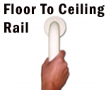 Grab Rails- Floor Top Ceiling